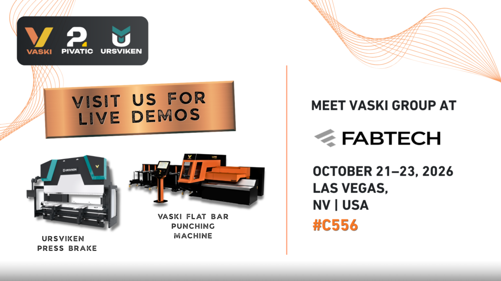 Meet Vaski Group at FABTECH 2026 at stand #C556